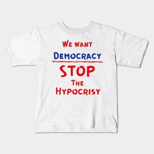 We Want Democracy Kids T-Shirt
